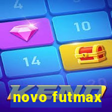 novo futmax